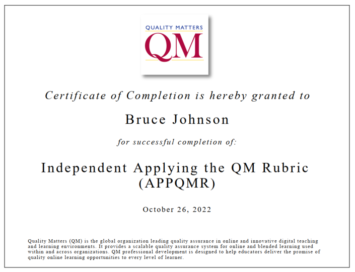 Applying the QM Rubric Certificate Dr Bruce A Johnson